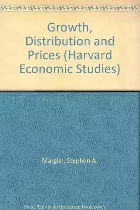 Couverture du produit · Growth, Distribution, and Prices (Harvard Economic Studies)