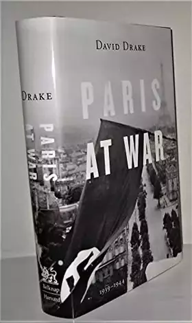 Couverture du produit · Paris at War: 1939–1944
