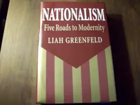 Couverture du produit · Nationalism: Five Roads to Modernity