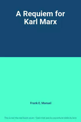 Couverture du produit · A Requiem for Karl Marx