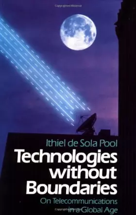 Couverture du produit · Technologies Without Boundaries: On Telecommunications in a Global Age