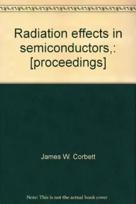 Couverture du produit · Radiation Effects in Semiconductors