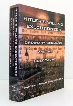 Couverture du produit · Hitler's Willing Executioners: Ordinary Germans and the Holocaust