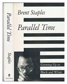 Couverture du produit · Parallel Time: Growing Up in Black and White