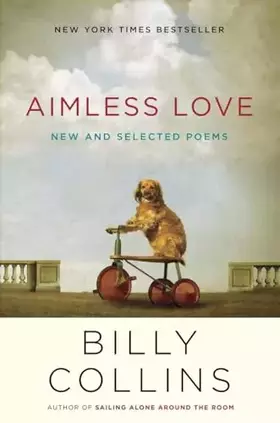 Couverture du produit · Aimless Love: New and Selected Poems