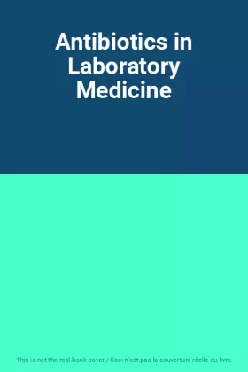 Couverture du produit · Antibiotics in Laboratory Medicine