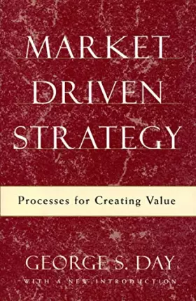 Couverture du produit · Market Driven Strategy: Processes For Creating Value