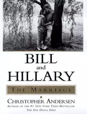 Couverture du produit · Bill and Hillary: The Marriage