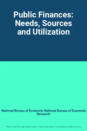 Couverture du produit · Public Finances: Needs, Sources and Utilization
