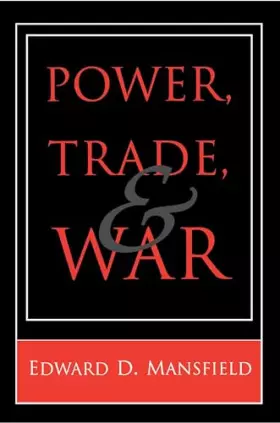 Couverture du produit · Power, Trade, and War