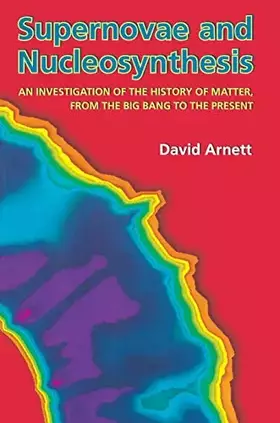 Couverture du produit · Supernovae and Nucleosynthesis