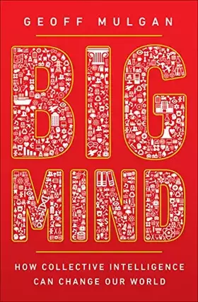 Couverture du produit · Big Mind: How Collective Intelligence Can Change Our World