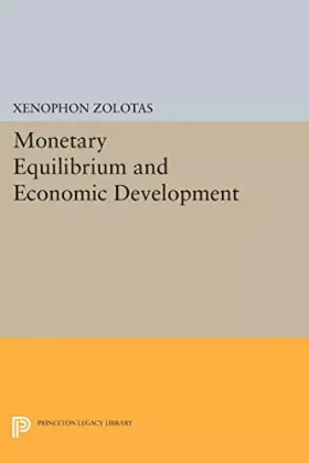 Couverture du produit · Monetary Equilibrium and Economic Development (Princeton Legacy Library)
