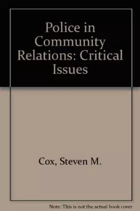 Couverture du produit · Police In Community Relations: Critical Issues