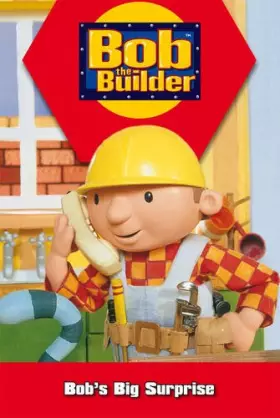 Couverture du produit · Bob's Big Surprise (Bob the Builder)