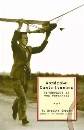 Couverture du produit · Wondrous Contrivances: Technology at the Threshold