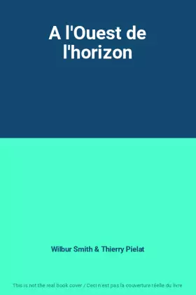 Couverture du produit · A l'Ouest de l'horizon