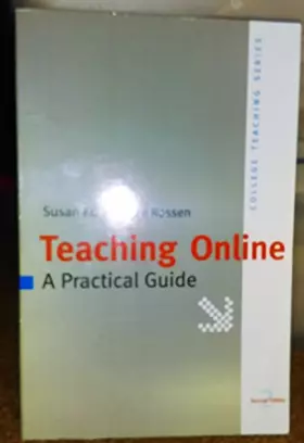 Couverture du produit · Teaching Online: A Practical Guide (College Teaching Series)
