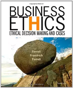 Couverture du produit · Business Ethics: Ethical Decision Making and Cases