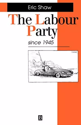 Couverture du produit · Labour Party Since 1945