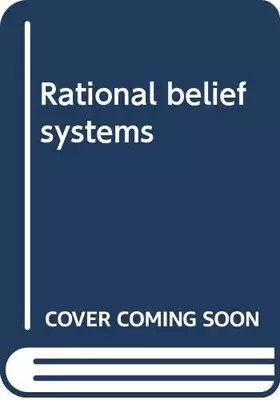 Couverture du produit · Rational belief systems