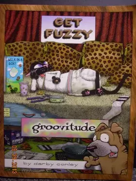 Couverture du produit · Groovitude: A Get Fuzzy Treasury