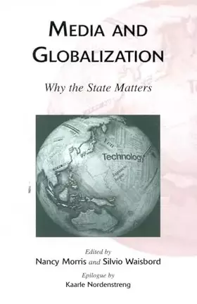 Couverture du produit · Media and Globalization: Why the State Matters
