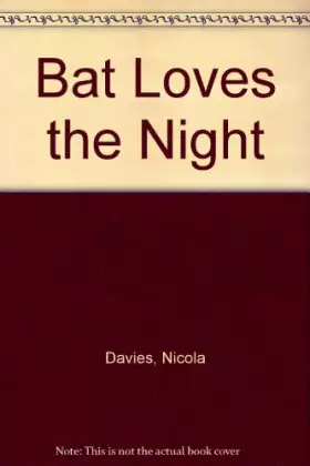 Couverture du produit · Bat Loves the Night