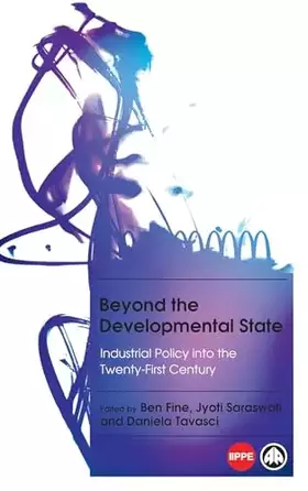 Couverture du produit · Beyond the Developmental State: Industrial Policy into the Twenty-first Century (IIPPE)