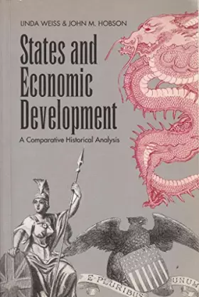 Couverture du produit · States and Economic Development: A Comparative Historical Analysis