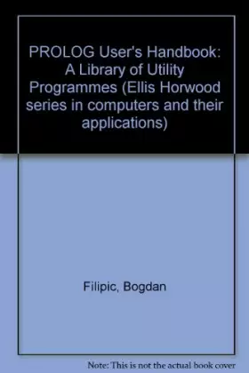 Couverture du produit · PROLOG User's Handbook: A Library of Utility Programmes