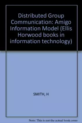 Couverture du produit · Distributed Group Communication: Amigo Information Model