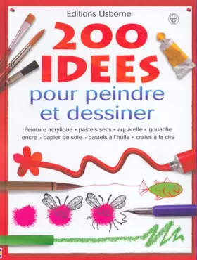 Couverture du produit · 200 Idées pour peindre et dessiner