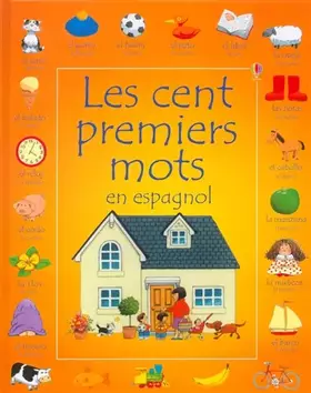 Couverture du produit · Cent premiers mots en espagnol