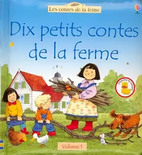 Couverture du produit · Dix petits contes à la ferme, volume 1