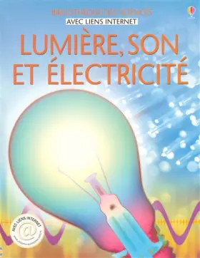 Couverture du produit · Lumière, son et électricité