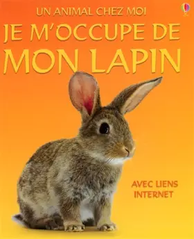 Couverture du produit · Je m'occupe de mon lapin