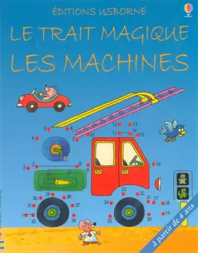 Couverture du produit · Le trait magique : Les machines