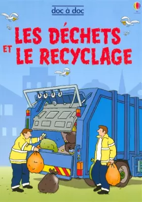 Couverture du produit · Les déchets et le recyclage