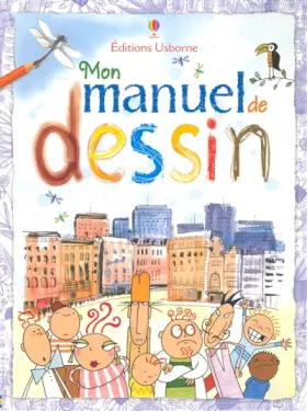 Couverture du produit · MON MANUEL DE DESSIN
