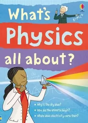 Couverture du produit · What's Physics All About?