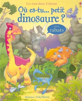 Couverture du produit · Où es-tu ....petit dinosaure ?