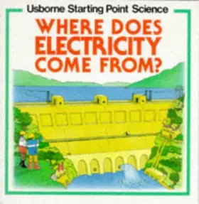 Couverture du produit · Where Does Electricity Come From? (Usborne Starting Point Science Series)