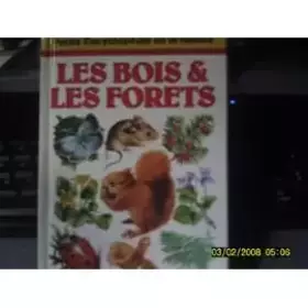 Couverture du produit · BOIS & LES FORETS -ENCYCLOP NATURE-