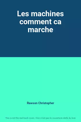 Couverture du produit · Les machines comment ca marche