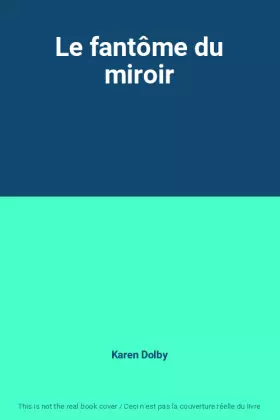 Couverture du produit · Le fantôme du miroir