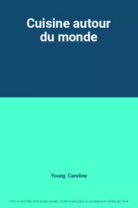 Couverture du produit · Cuisine autour du monde