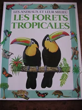 Couverture du produit · Les forêts tropicales
