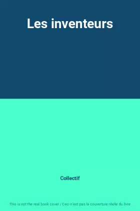 Couverture du produit · Les inventeurs