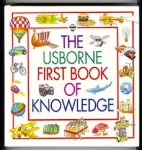 Couverture du produit · Usborne First Book of Knowledge
